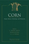 Corn: Origin, History, Technology, and Production ( -   )